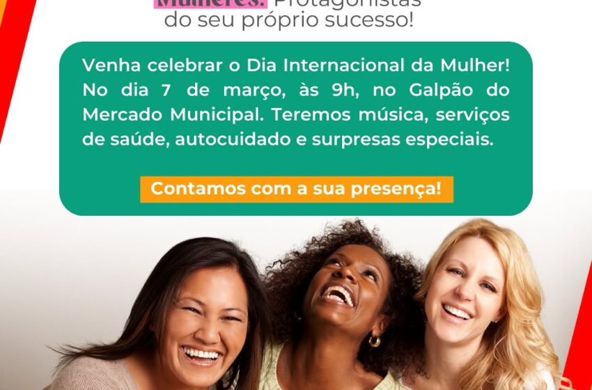  Remanso celebra o Dia da Mulher nesta sexta (07) com evento especial promovido pela Secretaria de Desenvolvimento Social